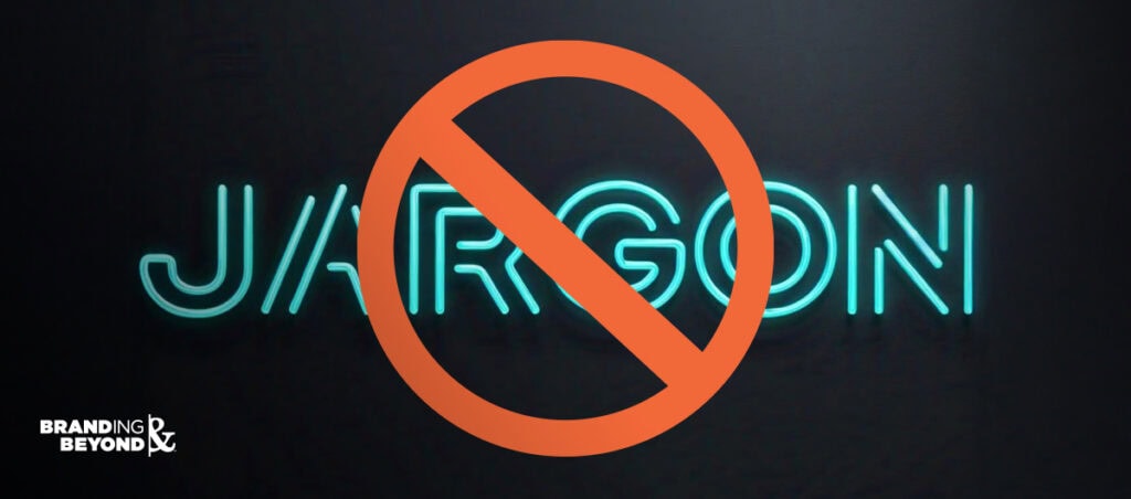 bab-ditch-the-industry-jargon the word JARGON with a prohibition sign - Ditch the Industry Jargon